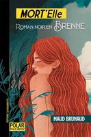 MORT'Elle, Roman noir en Brenne