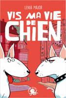 Vis ma vie de chien