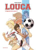 1, Louca - L'intégrale - Tome 1 - Intégrale de la saison 1 / Nouvelle édition (Edition définitive)