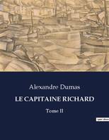 LE CAPITAINE RICHARD, Tome II