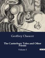 The Canterbury Tales and Other Poems, Volume I