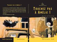 Touchez pas à Amélie - 6 livres supplémentaires