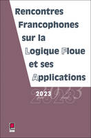 LFA 2023 - Rencontres francophones sur la Logique Floue et ses Applications