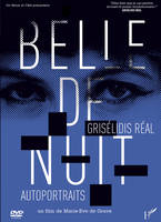 BELLE DE NUIT, GRISELIDIS REAL, AUTOPORTRAITS