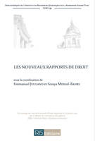 Les nouveaux rapports de droit, [journée d'études du 27 janvier 2012, Paris 1 Panthéon-Sorbonne]
