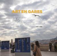 Art en gares, La déclaration universelle des droits de l'homme. 1948-2018