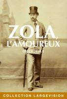 Zola, l'amoureux