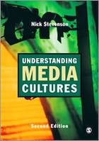 Understanding Media Cultures, Social Theory and Mass Communication