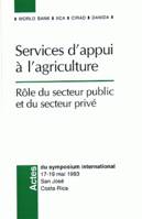 Services d'appui à l'agriculture, Rôle du secteur public et du secteur privé