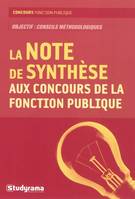 NOTE DE SYNTHESE AUX CONCOURS DE LA FONCTION PUBLIQUE (LA)