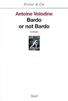 BARDO OR NOT BARDO, roman