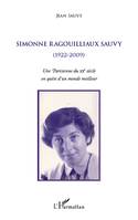 Simonne Ragouilliaux Sauvy, (1922-2009) - Une Parisienne du XXe siècle en quête d'un monde meilleur