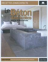 Le béton dans la déco, plus de 90 réalisations