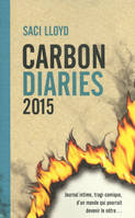 Le journal de Laura Brown, 1, Carbon Diaries 