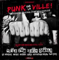 Punk sur la ville ! - le premier festival punk de l'histoire, Mont-de-Marsan, 1976-1977