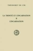 La Trinité. L'incarnation t. II