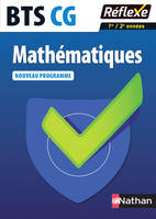 Mathématiques - BTS CG 1ère et 2e années - Guide réflexe N° 67 - 2017