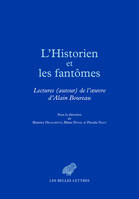 L'historien et les fantômes, Lectures (autour) de l'œuvre d'Alain Boureau