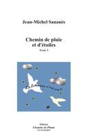 1, Chemin de pluie et d'étoiles