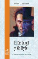 El Dr. Jekyll y Mr. Hyde