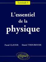 L'essentiel de la Physique - Terminale S, terminale S