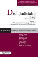 Précis de droit judiciaire, 2, Droit judiciaire - Tome 2. Procédure civile, Volume 1. Principes directeurs du procès civil