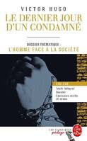 Le Dernier Jour d'un condamné (Edition pédagogique), Dossier thématique : L'Homme face à ses bourreaux