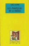 Les porteurs de lumière., 1, Péripéties de l'Église chrétienne de Perse, IIIe-VIIe siècle, Les porteurs de lumière Tome 1 : Péripéties de l'Église chrétienne de Perse IIIe-VIIe siècle