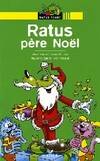 Les aventures du rat vert., Ratus Poche - Ratus père Noël