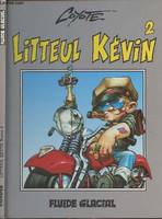 Litteul Kévin., 02, Litteul Kevin. 2