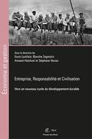 Entreprises, Responsabilités et Civilisations, Vers un nouveau cycle du développement durable