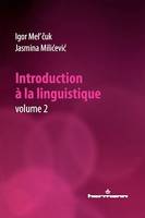 Introduction à la linguistique. Volume 2