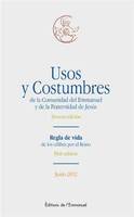 Usos et Costumbres de la Comunidad del Emmanuel y de la Fraternidad de Jésus