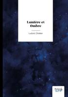 Lumière et Ombre