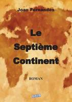 Le septième continent, Roman