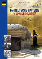 Die Deutsche Batterie in Longues sur mer