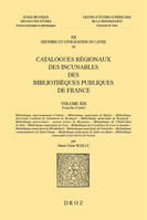 Catalogues régionaux des incunables des bibliothèques publiques de France., 19, Catalogues régionaux des incunables des bibliothèques publiques de France