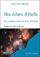 Dix éclats d'étoile, Un commentaire du livre d'Esther