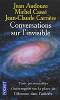 Conversation sur l'invisible