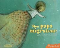 mon papa migrateur (poche)