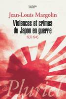 Violences et crimes du Japon en guerre, 1937-1945
