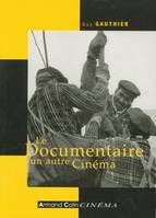 DOCUMENTAIRE UN AUTRE CINEMA (LE)