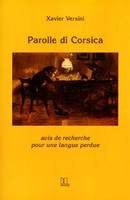 Parolle di Corsica, avis de recherche pour une langue perdue