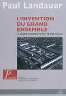 L'invention du grand ensemble, La caisse des dépôts maître d'ouvrage