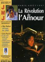 MAGNIFICAT, N° SPECIAL 7, AOUT 1997, JMJ, LA REVOLUTION DE L'AMOUR