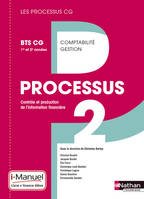 Processus 2 BTS CG 1re et 2e années Les Processus CG i-Manuel bi-média