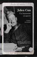 Julien Cain, un humaniste en guerre, Lettres 1914-1917