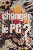 Changer le P.C. ?, Débats sur le gallocommunisme