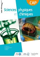 Sciences physiques et chimiques CAP Consommable - Livre élève - Éd. 2018