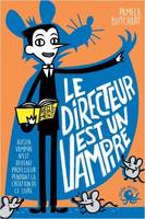 Le directeur est un vampire